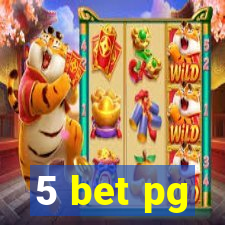 5 bet pg